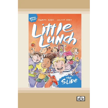Little Lunch: The Slide: Book 1 (Dyslexia-Friendly Edition)