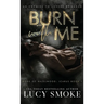 Burn With Me