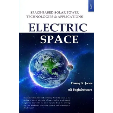 Electric Space: Space-based Solar Power Technologies & Applications