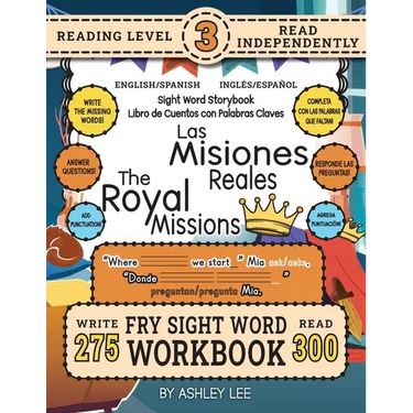 300 Sight Word Storybook, The Royal Missions (Level 3) Bilingual English/Spanish Inglés/Español: Write Over 275 Fry Sight Words in English and Spanish