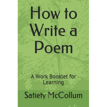 How to Write a Poem: A Work Booklet for Learning