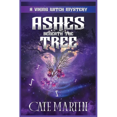Ashes Beneath the Tree: A Viking Witch Mystery
