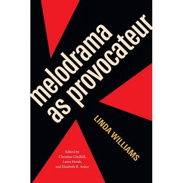 Melodrama as Provocateur