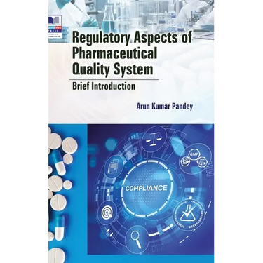 Regulatory Aspects of Pharmaceutical Quality System: Brief Introduction