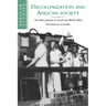 Decolonization and African Society: The Labor Question in French and British Africa