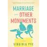 Marriage and Other Monuments