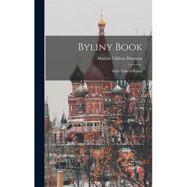 Byliny Book; Hero Tales of Russia