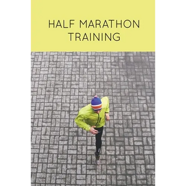 Half Marathon Training: Runners Journal, Running Log, Daily Run Notes Book, 12 Week Schedule, Track Distance, Speed, Time, Weather, Race Details, Runn