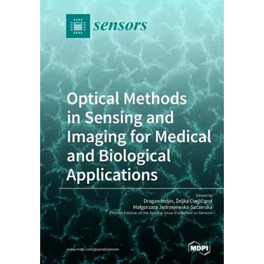 Optical Methods in Sensing and Imaging for Medical and Biological Applications