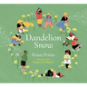 Dandelion Snow