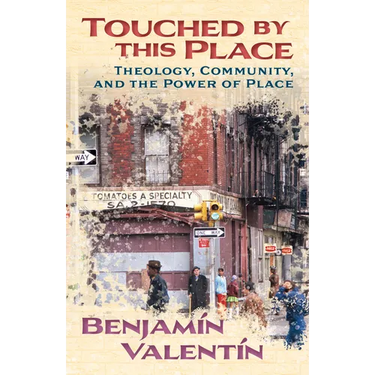 Touched by This Place: Theological Writing and the Power of Place
