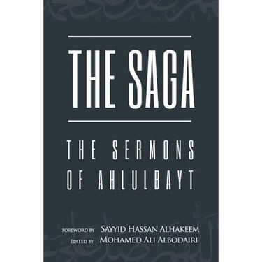 The Saga: The Sermons of Ahlulbayt