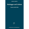 Heidegger and Leibniz: Reason and the Path with a Foreword by Hans Georg Gadamer