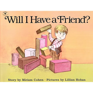Will I Have a Friend?