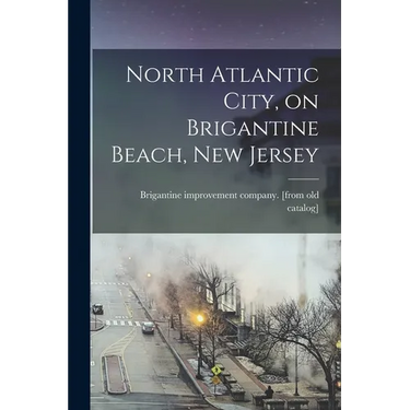 North Atlantic City, on Brigantine Beach, New Jersey