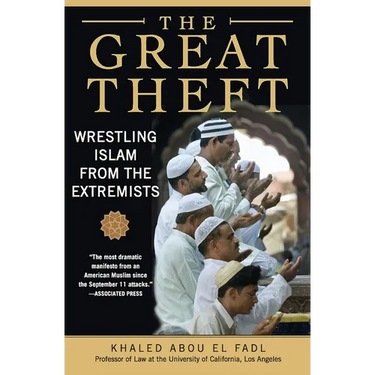 The Great Theft: Wrestling Islam from the Extremists
