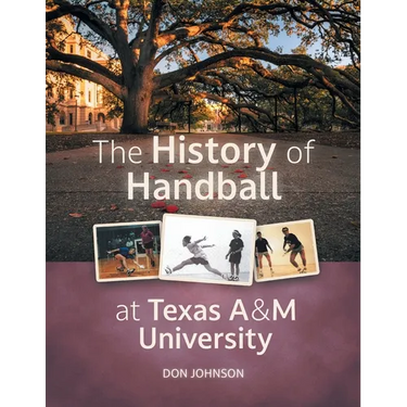 The History of Handball at Texas A&M University