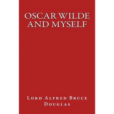 Oscar Wilde and Myself