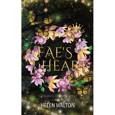 Fae's Heart: Fated Mates of the Fae Royals