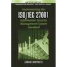 Implementing the ISO/IEC 27001 Information Security Management System Standard