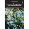 Immersive Cartography and Post-Qualitative Inquiry: A Speculative Adventure in Research-Creation