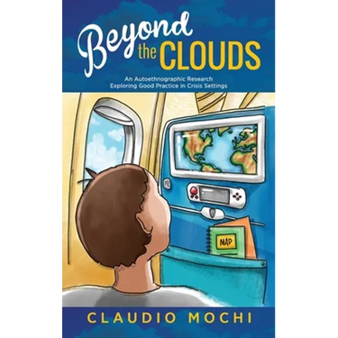 Beyond the Clouds: An Autoethnographic Research Exploring Good Practice in Crisis Settings