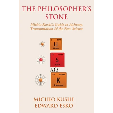 The Philosopher's Stone: Michio Kushi's Guide to Alchemy, Transmutation & the New Science