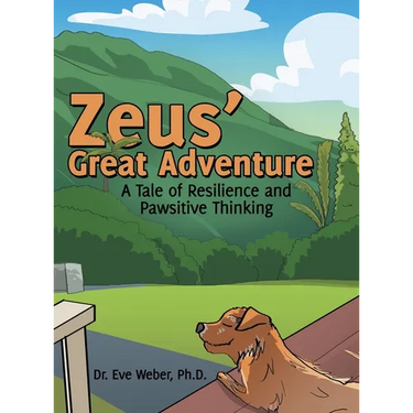 Zeus' Great Adventure: A Tale of Resilience and Pawsitive Thinking