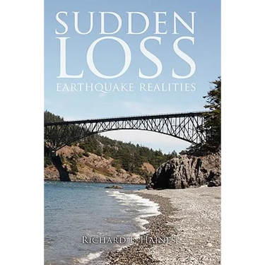 Sudden Loss: Earthquake Realities