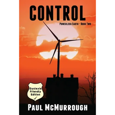 Control (Powerless Earth Book Two) (Dyslexia Friendly Edition)