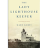 The Lady Lighthouse Keeper
