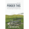 Ponder This: The ponderings of a hopeful soul