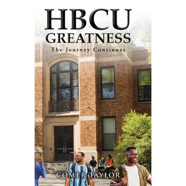 HBCU Greatness: The Journey Continues