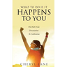 What To Do If It Happens To You