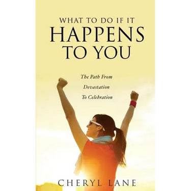 What To Do If It Happens To You
