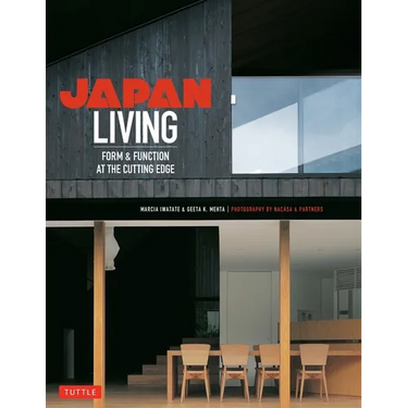 Japan Living: Form & Function at the Cutting Edge