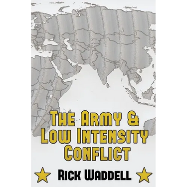 The Army and Low Intensity Conflict