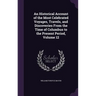 An Historical Account of the Most Celebrated Voyages, Travels, and Discoveries From the Time of Columbus to the Present Period, Volume 12