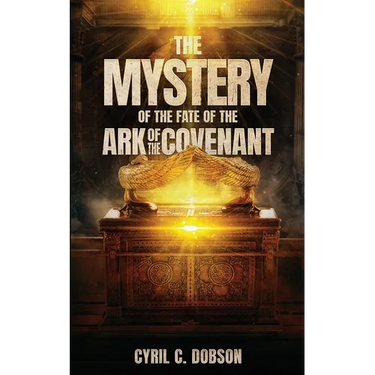 The Mystery Of The Fate Of The Ark Of The Covenant