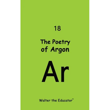 The Poetry of Argon