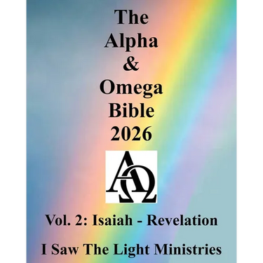 The Alpha & Omega Bible 2026: Vol. 2: Isaiah - Revelation