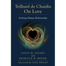 Teilhard de Chardin on Love: Evolving Human Relationships