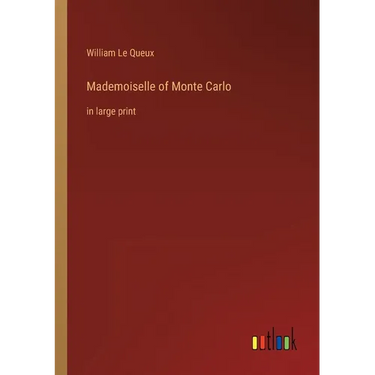 Mademoiselle of Monte Carlo: in large print