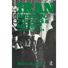 Iran: Religion, Politics and Society: Collected Essays