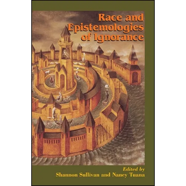 Race and Epistemologies of Ignorance