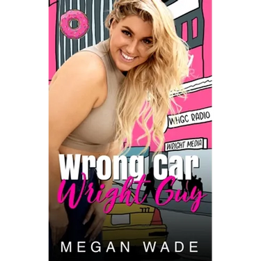 Wrong Car, Wright Guy: a Full-Length BBW Romance