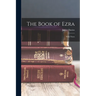 The Book of Ezra: With Notes