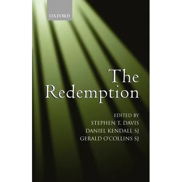 The Redemption: An Interdisciplinary Symposium on Christ as Redeemer