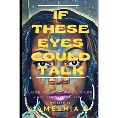 If These Eyes Could Talk