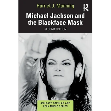 Michael Jackson and the Blackface Mask